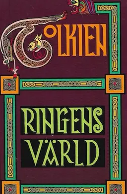 Ringens värld : en samlingsvolym; J. R. R. Tolkien; 1989