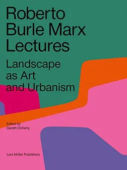 Roberto Burle Marx Lectures; Gareth Doherty; 2020