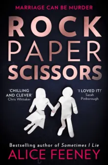 Rock Paper Scissors; Alice Feeney; 2021