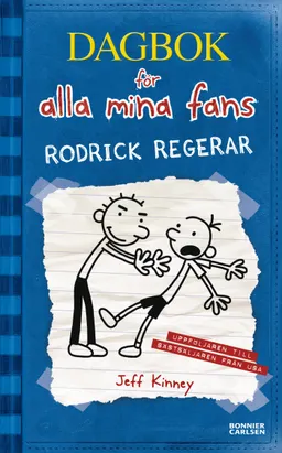 Rodrick regerar; Jeff Kinney; 2009