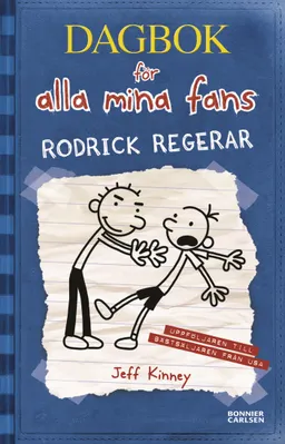 Rodrick regerar; Jeff Kinney; 2012