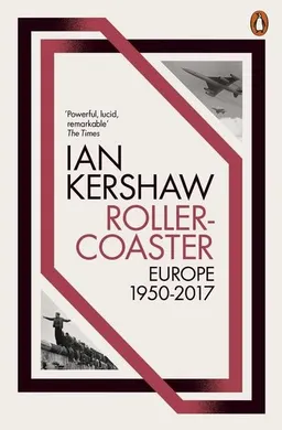 Roller-Coaster; Ian Kershaw; 2019