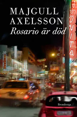 Rosario är död; Majgull Axelsson; 2012