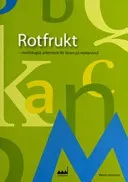 Rotfrukt; Merete Herrström; 2004