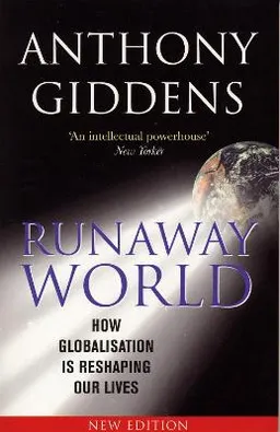 Runaway World; Anthony Giddens; 2002