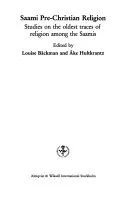 Saami pre-Christian religion : studies on the oldest traces of religion amo; Louise Bäckman, Åke Hultkrantz; 1985