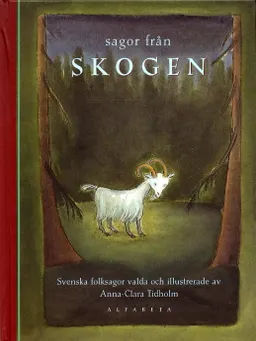 Sagor från skogen; Anna-Clara Tidholm; 2001