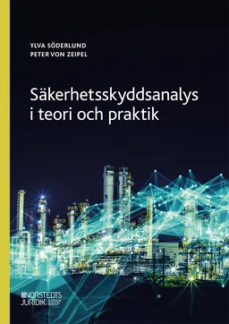 Säkerhetsskyddsanalys i teori och praktik; Ylva Söderlund, Peter von Zeipel; 2024