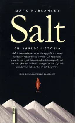 Salt : En världshistoria; Mark Kurlansky; 2004