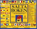 Salta boken : Vattentäta fakta till hands för fritidsskepparen; Bo Streiffert; 2001