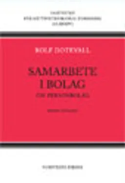 Samarbete i bolag : om personbolag; Rolf Dotevall; 2009