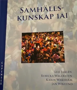 Samhällskunskap 1a1; Leif Jarlén, Jan Wiklund, Rebecka Wagersten, Karin Wakeham; 2020