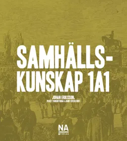 Samhällskunskap 1a1; Johan Eriksson, Jenny Kesselfors, Peggy Thonström; 2019