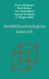 Samhällsvetenskapens hantverk; Gunnar Olofsson; 2005