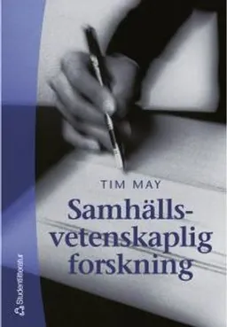 Samhällsvetenskaplig forskning; Tim May, David Lyon; 2001