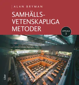 Samhällsvetenskapliga metoder; Alan Bryman; 2018