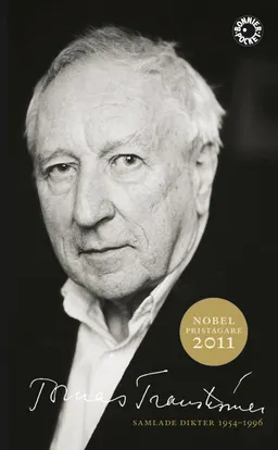 Samlade dikter 1954-1996; Tomas Tranströmer; 2011