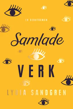 Samlade verk; Lydia Sandgren; 2020