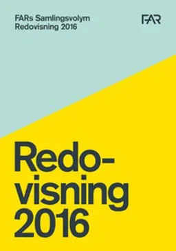 Samlingsvolymen 2016 : redovisning; FAR akademi, FAR
(senare namn), FAR; 2016