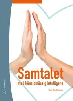 Samtalet med känslomässig intelligens; Hilmar Thór Hilmarsson; 2012