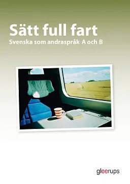 Sätt full fart - Sv som andraspr A + B, Bok; Bok & Webb; 2008