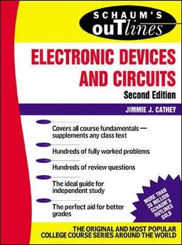 Schaum's outline of electronic devices and circuits; Jimmie J. Cathey; 2002