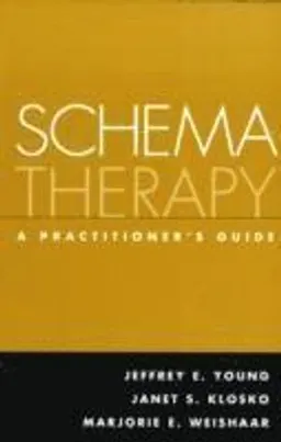 Schema Therapy; Jeffrey E Young, Janet S Klosko, Marjorie E Weishaar; 2006