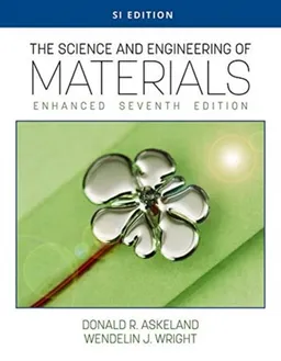 Science and Engineering of Materials, Enhanced, SI Edition; Donald (missouri University of Science and Techno Askeland; 2020