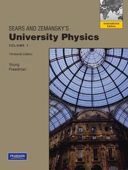 Sears and Zemansky's university physics; Hugh D. Young; 2012