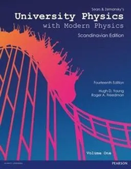 Sears and Zemansky's university physics : with modern physics ; Scandinavian edition volume 1; Roger A. Freedman; 2015