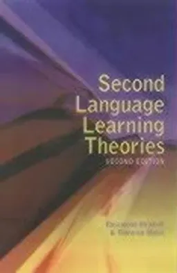 Second Language Learning Theories; Myles Florence, Mitchell Rosamund; 2004