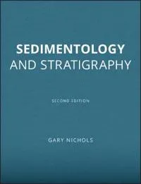 Sedimentology and Stratigraphy; Gary Nichols; 2009