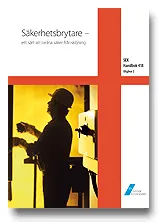 SEK Handbok 418 - Säkerhetsbrytare - Ett sätt att ordna säker frånskiljning; Svenska elektriska kommissionen; 2006