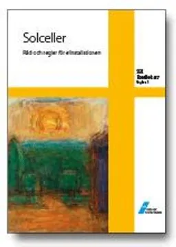 SEK Handbok 457 - Solceller - Råd och regler för elinstallationen; SEK Svensk elstandard, Svenska elektriska kommissionen
(tidigare namn), Svenska elektriska kommissionen; 2019