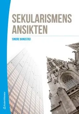 Sekularismens ansikten; Sindre Bangstad; 2012