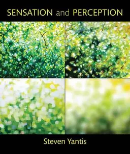 Sensation and Perception; Steven Yantis; 2013