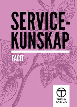 Servicekunskap - Facit; Meg Marnon; 2013