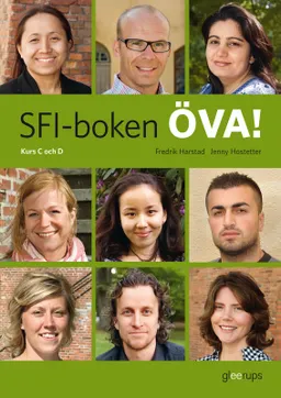 SFI-boken ÖVA! Kurs C och D; Fredrik Harstad, Jenny Hostetter; 2010