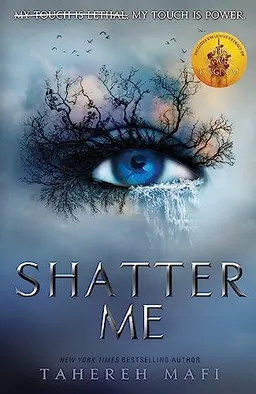 Shatter Me; Tahereh Mafi; 2018