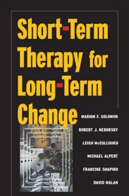 Short-term therapy for long-term change; Marion F. Solomon; 2001