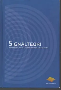 Signalteori; Peter Händel, Ragnar Ottoson, Håkan Hjalmarsson; 2005