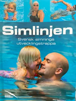 Simlinjen: Svenska simförbundets utvecklingstrappa; Henrik Forsberg, Svenska simförbundet; 2014