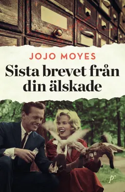 Sista brevet från din älskade; Jojo Moyes; 2014