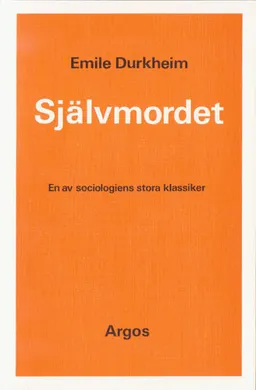 Självmordet; Emile Durkheim; 1983