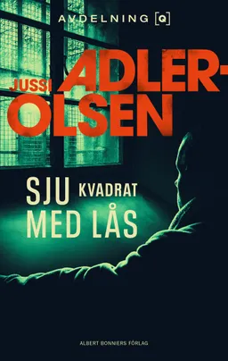 Sju kvadrat med lås; Jussi Adler-Olsen; 2024