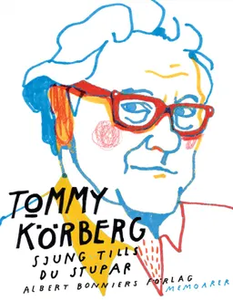 Sjung tills du stupar; Tommy Körberg; 2012