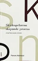 Skådespelarens skapande process - enligt Stanislavskij-metoden; Ferenc Kemecsi; 1998