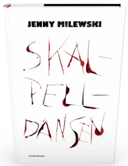 Skalpelldansen; Jenny Milewski; 2012