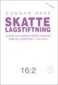 Skattelagstiftning 16:2 : lagar och andra författningar som de lyder den 1 juli 2016; Gunnar Rabe; 2016