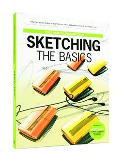 Sketching: the Basics; Eissen Koos, Steur Roselien; 2013